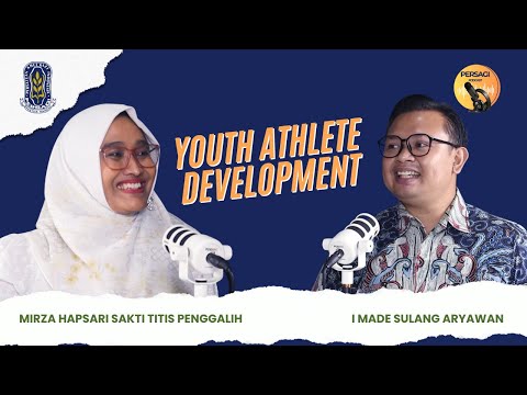 Youth Athlete Development | PERSAGI Kabupaten Malaka PODCAST Eps. 13